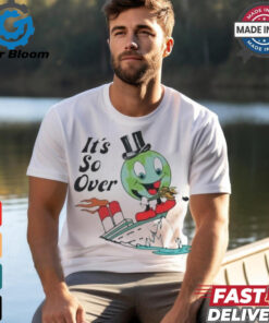 Official Earth It’s So Over T shirt