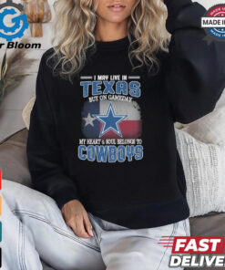 Official I May Live In Texas But On Gameday My Heart And Soul Belongs To Dallas Cowboys Shirt