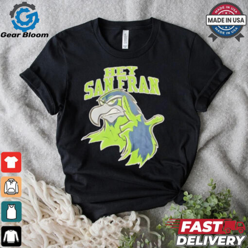 Official Seattle Seahawks Hey San Francisco shirt