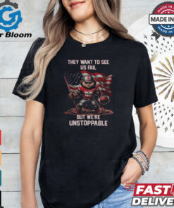 Ohio State Buckeyes They Want To See Us Fail But We Are Unstoppable Mascot shirt