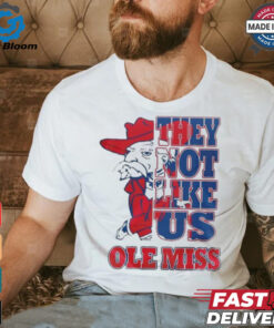 Ole Miss Rebels They Not Like Us T Shirt