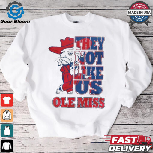 Ole Miss Rebels They Not Like Us T Shirt