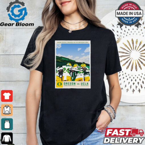 Oregon Ducks vs. UCLA Bruins Oregon Football Inaugural Big Ten Conference Game Poster t shirt