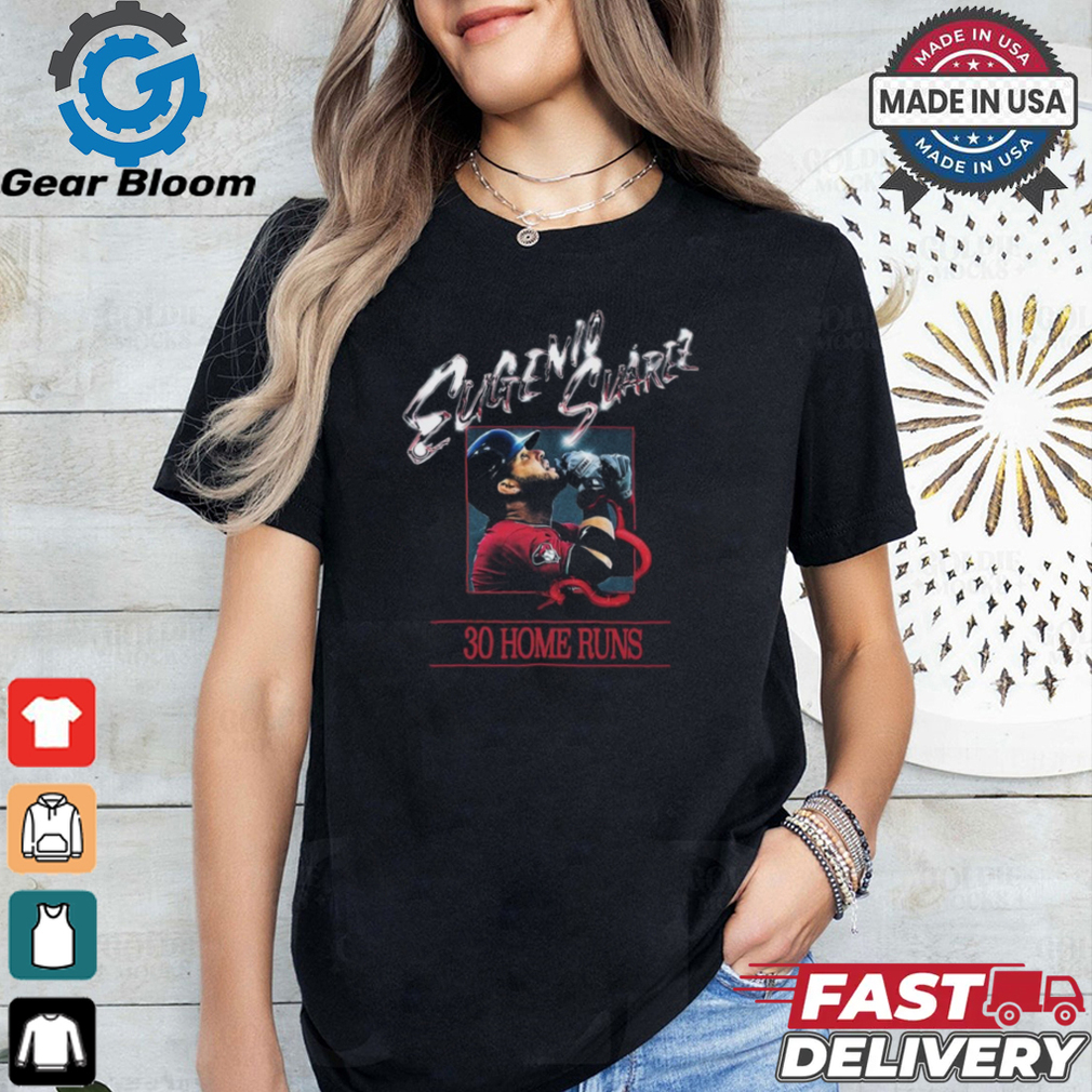 Original Eugenio Suárez Arizona Diamondbacks 5th career 30+ homer season Shirt Original Eugenio Suárez Arizona Diamondbacks 5th career 30+ homer season Shirt