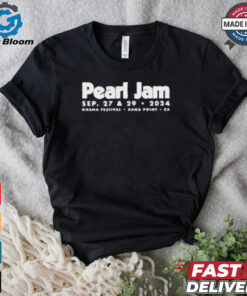 Pearl Jam Sep 27 and 29 2024 Ohana Festival Dana Point, CA Tour shirt