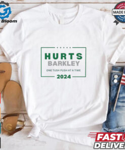 Philadelphia Eagles Hurts Barkley one tush push at a time 2024 shirt