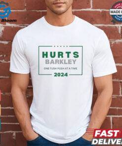 Philadelphia Eagles Hurts Barkley one tush push at a time 2024 shirt