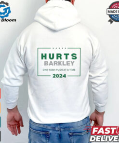 Philadelphia Eagles Hurts Barkley one tush push at a time 2024 shirt