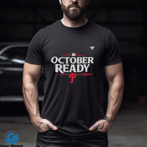 Philadelphia Phillies October Ready 2024 MLB Postseason T Shirt