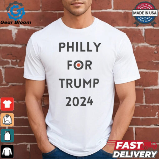 Philly for Trump 2024 shirt