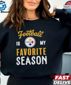 Pittsburgh Steelers Football Is My Favorite Season Shirt