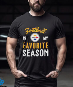 Pittsburgh Steelers Football Is My Favorite Season Shirt