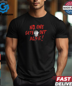 Podmeetsworldshow No One Gets Out Alive t shirt