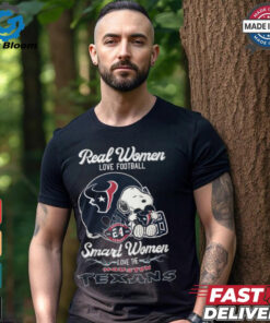 Real Women Love Football Snoopy Smart Women Love The Houston Texans T Shirt