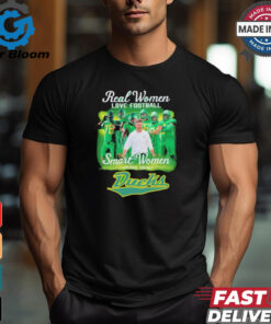 Real women love football smart women love Oregon Ducks players t shirt