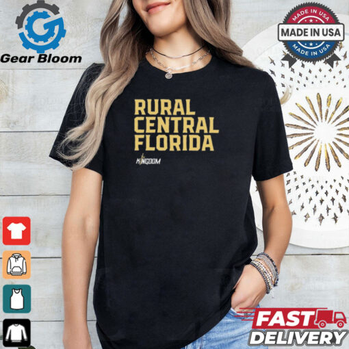 Rural Central Florida The Kingdom t shirt