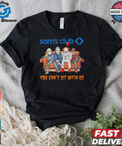 Sam’s club you can’t sit with us Voorhees Myers Pennywise and Krueger Halloween shirt