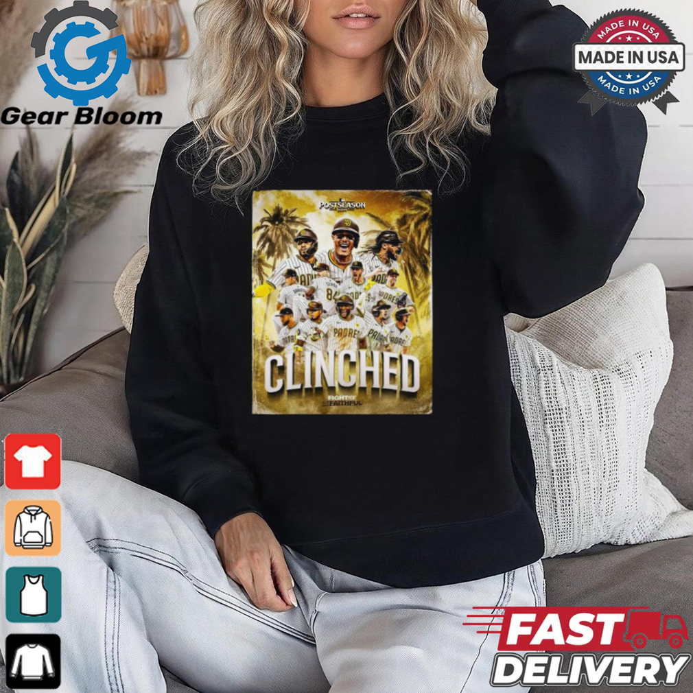 San Diego Padres 2024 MLB Postseason Clinched Fight For The Faithful shirt San Diego Padres 2024 MLB Postseason Clinched Fight For The Faithful shirt