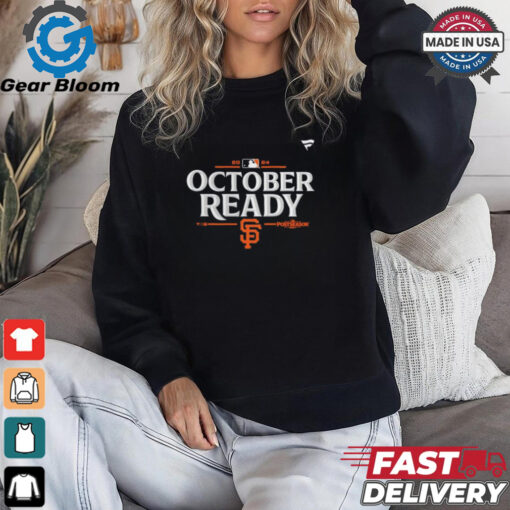 San Francisco Giants October Ready 2024 MLB Postseason Locker Room T Shirt