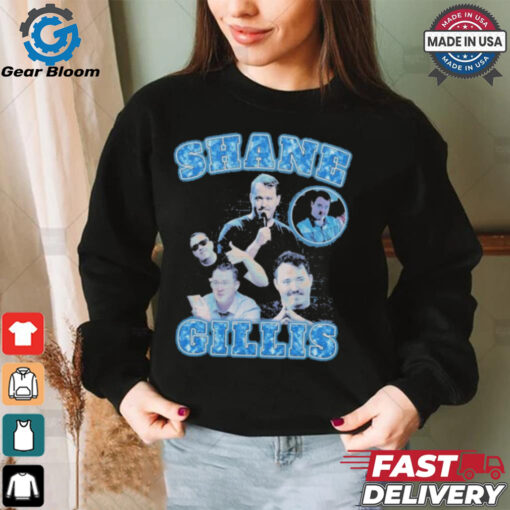 Shane Gillis Shirt