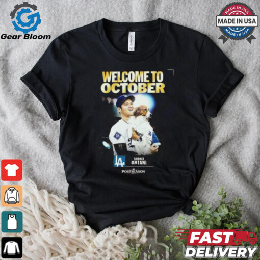 Shohei Ohtani From Los Angeles Dodgers Welcome To October MLB 2024 Postseason Unisex T Shirt