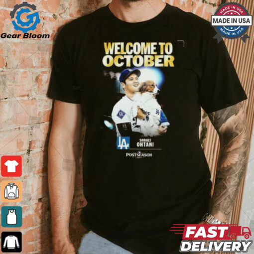 Shohei Ohtani From Los Angeles Dodgers Welcome To October MLB 2024 Postseason Unisex T Shirt