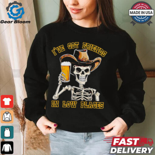 Skeleton drinking beer I’ve friends in low places Halloween shirt