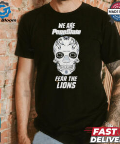 Skull we are Penn State Nittany Lions football fear the lions shirt