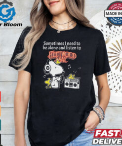 Snoopy And Woodstock Sometimes I Need To Be Alone And Listen To Fleetwood Mac shirt