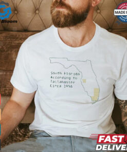 South Florida According To Tallahassee Circa 1956 Shirt