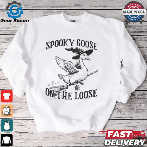 Spooky goose on the loose shirt