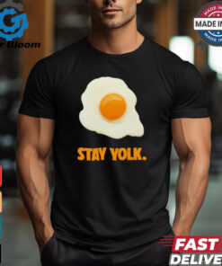 Stay yolk egg shirt