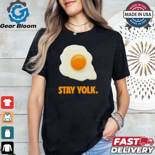 Stay yolk egg shirt