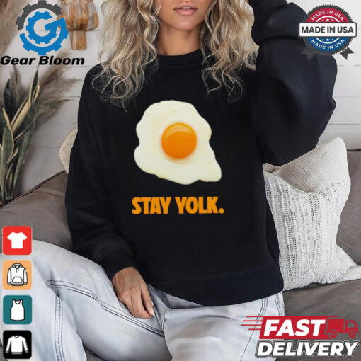 Stay yolk egg shirt