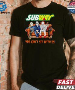 Subway you can’t sit with us Voorhees Myers Pennywise and Krueger Halloween shirt