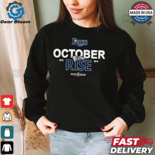 Tampa Bay Rays October rise 2024 Postseason shirt