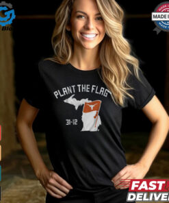 Texas Football plant the flag shirt