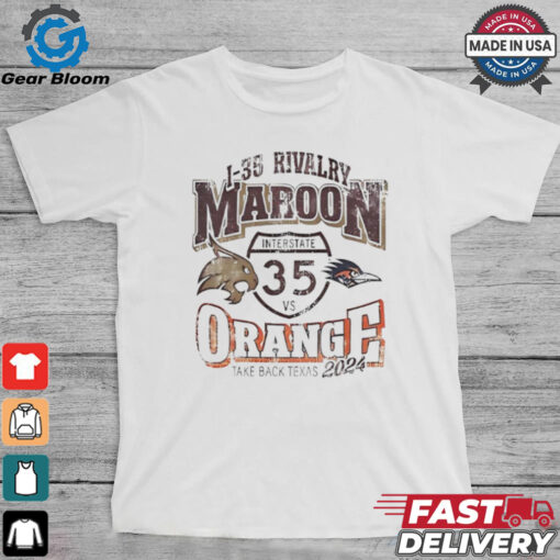 Texas State Bobcats vs UTSA Roadrunners 1 35 rivalry Maroon vs Orange take back Texas 2024 shirt