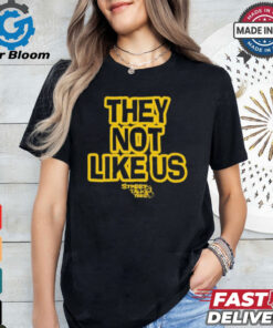 They Not Like Us Shirt