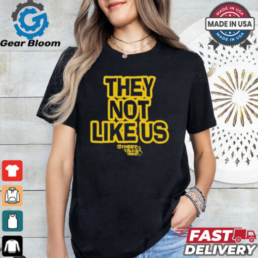 They Not Like Us Shirt