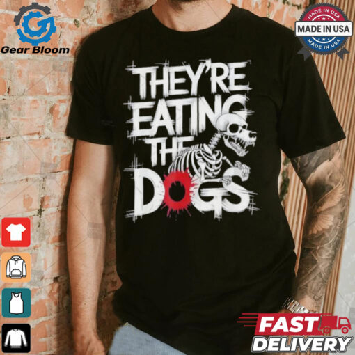 They’re Eating The Dogs Kamala Harris Trump Debate 24 T shirt