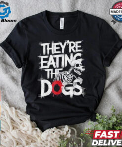 They’re Eating The Dogs Kamala Harris Trump Debate 24 T shirt