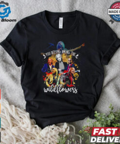 Tom Petty you belong among the wildflowers shirt