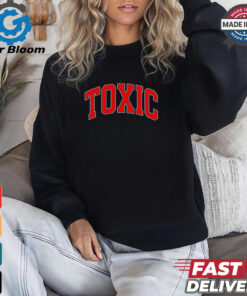 Toxic College shirt