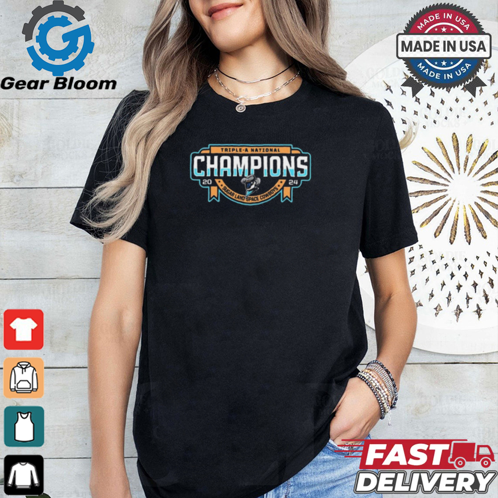 Triple A National Champions Sugar Land Space Cowboys 2024 t shirt Triple A National Champions Sugar Land Space Cowboys 2024 t shirt