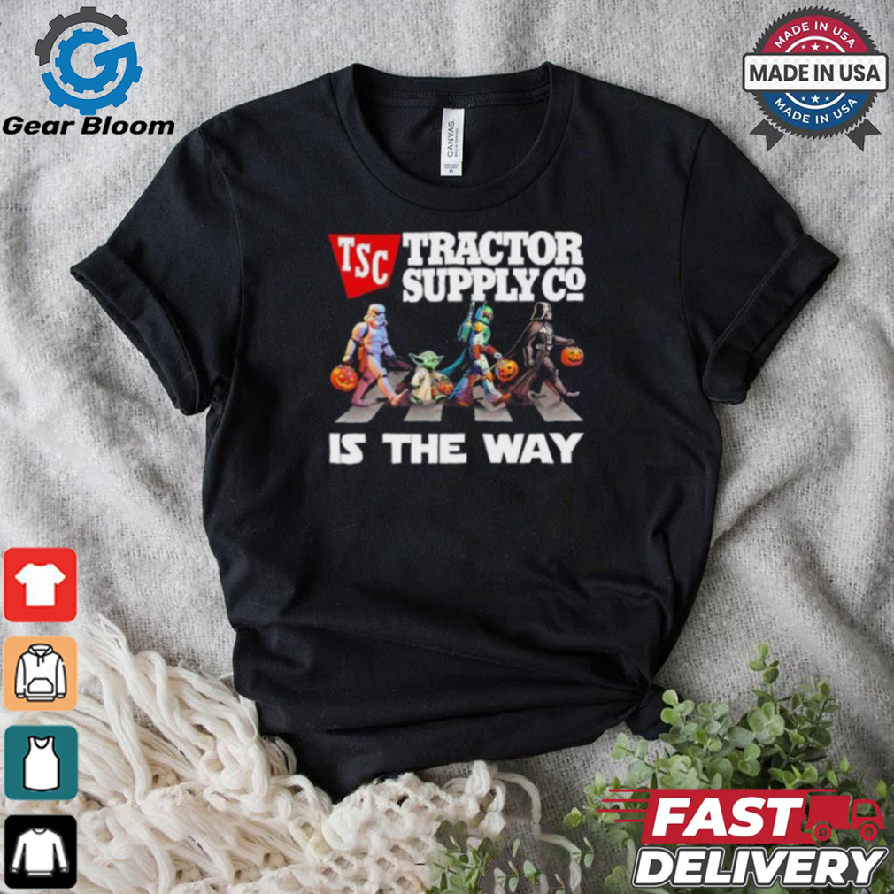 Tsc Tractor Supply Co Star War Walk Is The Way Halloween Shirt