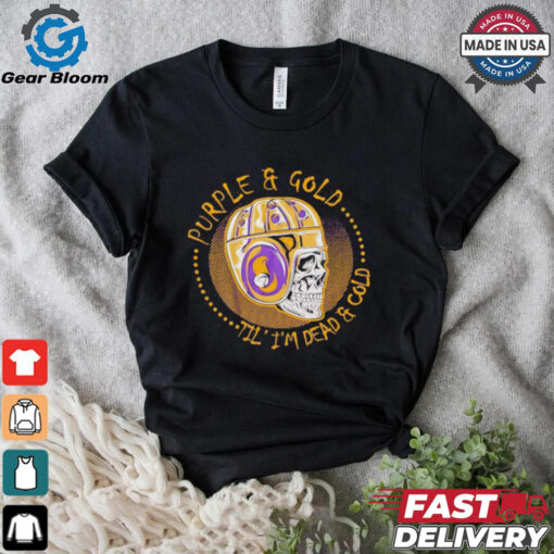 Minnesota Vikings purple & gold til I’m Dead & Cold Skol shirt