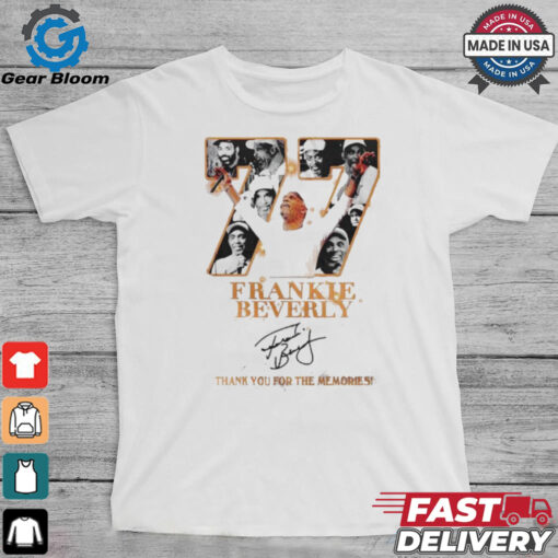 We Are One In Loving Memory Of Frankie Beverly 1946 2024 Thank You For The Memories Shirt