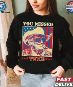 Western Trump Cowboy You Missed Twice T Shirt