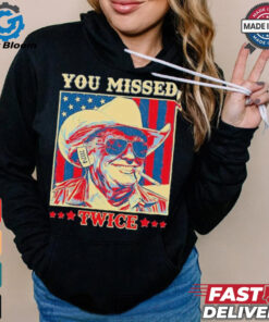 Western Trump Cowboy You Missed Twice T Shirt